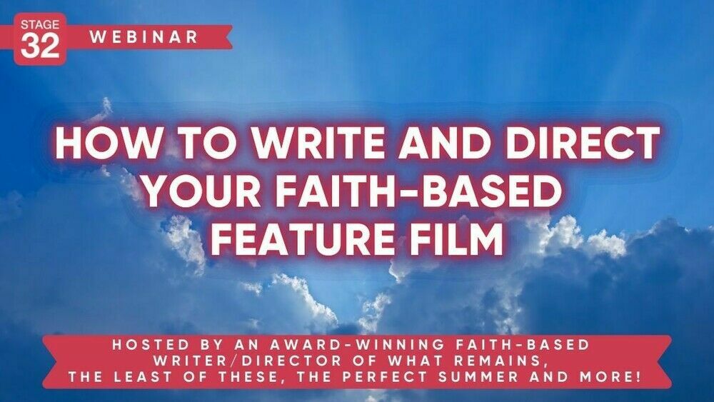 How To Write And Direct Your Faith-Based Feature Film